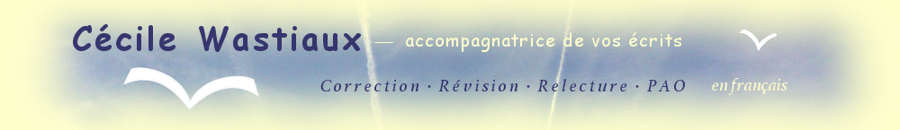 Cécile Wastiaux, correction&nbsp;–&nbsp;relecture en langue française